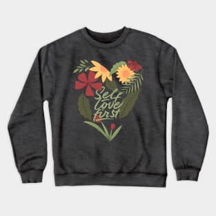 self love#1 Crewneck Sweatshirt